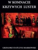 Zdjęcie W komnacie krzywych luster - Jeziorany