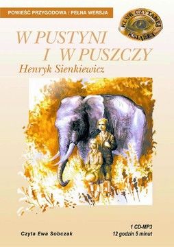 W pustyni i w puszczy - Henryk Sienkiewicz (Audiobook)