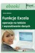 Funkcje Excela - operacje na tekście i wyszukiwanie danych (E-book)