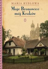 Zdjęcie Moje Bronowice mój Kraków (E-book) - Słupsk