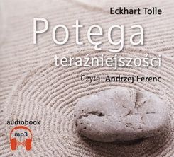 Zdjęcie Potęga Teraźniejszości Tw - Tolle Eckhart (Audiobook) - Czarna Białostocka