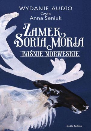 zamek Soria Moria Baśnie norweskie (Audiobook)