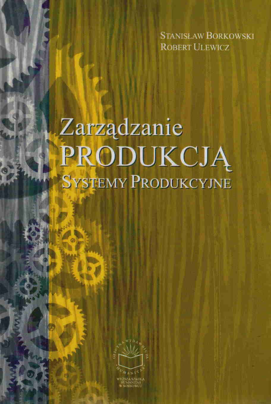 Zarządzanie Produkcją Systemy Produkcyjne Borkowski Chomikuj