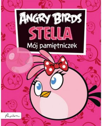 Papilon Angry Birds Stella. Mój Pamiętniczek