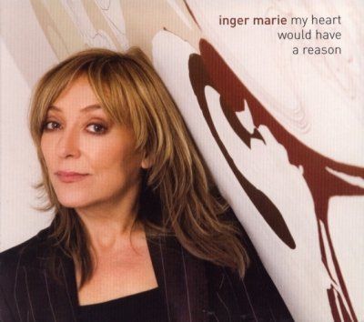 Inger Marie Gundersen My Heart Would Have A Reason (Digipack)