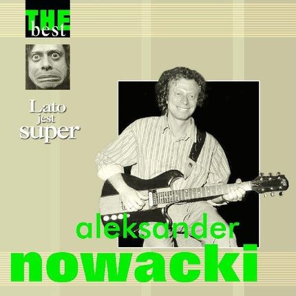 Aleksander Nowacki - The Best - Lato jest Super