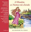 O Wandzie, która Niemca nie chciała