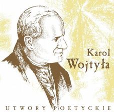 Zdjęcie Karol Wojtyła - Utwory Poetyckie - Dobiegniew