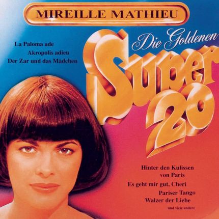 Mireille Mathieu - Die Goldenen Super 20