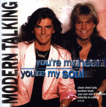 Modern Talking - You're My Heart You're My Soul (CD)