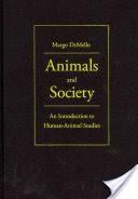 Animals and Society: An Introduction to Human-Animal Studies