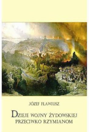 Dzieje wojny żydowskiej przeciwko Rzymianom (E-book)