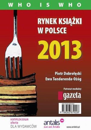 Rynek książki w Polsce 2013. Who is who (E-book)