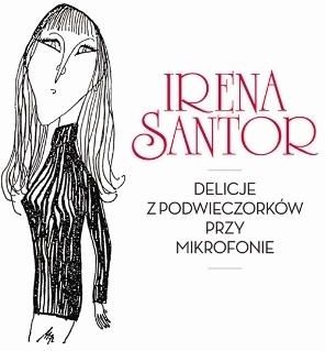 Irena Santor - Delicje z Podwieczorków przy mikrofonie (Digipack) (CD)