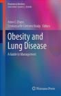 Obesity and Lung Disease: A Guide to Management