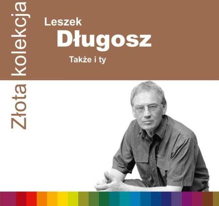 Leszek Długosz - Także i ty (CD)