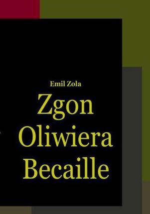 zgon Oliwiera Becaille i inne opowiadania (E-book)