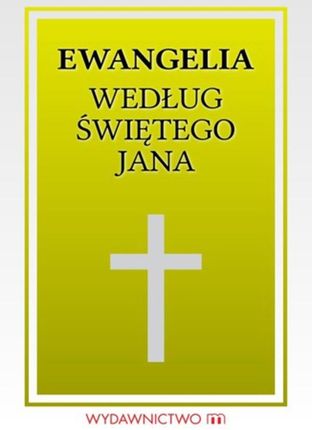 Ewangelia według świętego Jana (E-book)