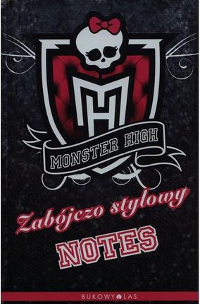Bukowy Las Monster High. Zabójczo Stylowy Notes Br