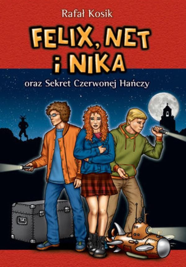 Lektura Felix Net I Nika Streszczenie Felix Net i Nika. Felix Net i Nika oraz Sekret Czerwonej Hańczy (E-book