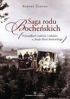 Saga rodu Bocheńskich. O przodkach  rodzinie i młodości o. Józefa Marii Bocheńskiego