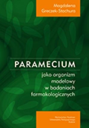 Paramecium jako organizm modelowy w badaniach farmakologicznych