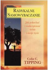 Zdjęcie Radykalne samowybaczanie - Tipping Colin C. - Dobrzany