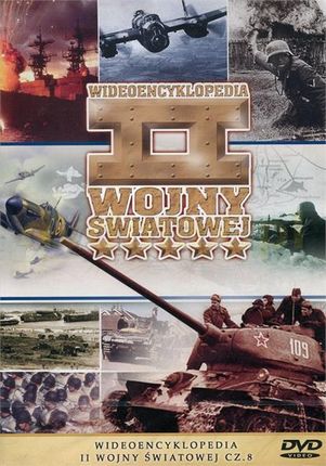 Encyklopedia II Wojny Światowej - Militaria 72: Wideoencyklopedia II Wojny Światowej cz.8 (DVD)