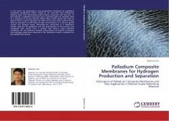 Palladium Composite Membranes for Hydrogen Production and Separation ...