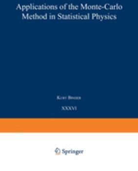 Applications of the Monte-Carlo Method in Statistical Physics ...