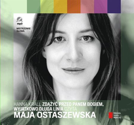 zdążyć przed Panem Bogiem czyta Maja Ostaszewska. (Audiobook)