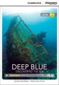 Cambridge Discovery Education Interactive Readers Intermediate Deep Blue: Discovering the Sea (Book with Online Access)