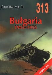 BUŁGARIA 1945 -1955 MILITARIA 313 Janusz Ledwoch