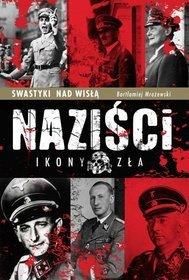 Naziści. Ikony zła