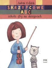 Podręcznik o sztuce Antoni Cofalik. Skrzypcowe ABC szkoła gry na skrzypcach. - zdjęcie 1