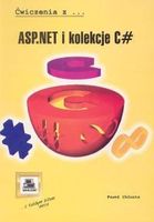 Zdjęcie Paweł Chłosta. ćwiczenia z ASP.NET i kolekcje C#. - Golub-Dobrzyń