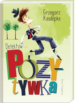 Detektyw Pozytywka - Grzegorz Kasdepke
