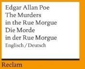 Die Morde in der Rue Morgue. The Murders in the Rue Morgue: Engl.-Dtsch. Übertr. u. hrsg. v. Siegfried Schmitz