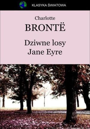 Dziwne losy Jane Eyre (E-book)