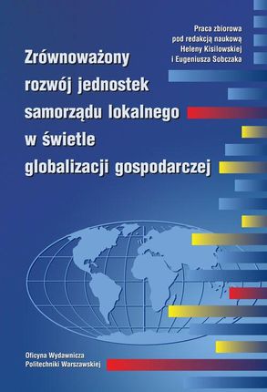 zrównoważony rozwój jednostek samorządu lokalnego w świetle globalizacji gospodarczej (E-book)