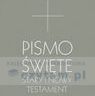 Pismo Święte. Stary i Nowy Testament