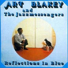Zdjęcie Art Blakey's Jazz Messengers - Reflections in Blue (CD) - Toruń