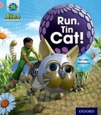 Project X: Alien Adventures: Pink: Run Tin Cat