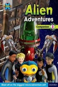 Project X Alien Adventures: Brown-Grey Book Bands Oxford Levels 9-14: Companion 3