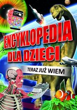 Zdjęcie Encyklopedia dla dzieci. Teraz Już Wiem - Skępe