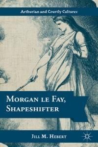 Morgan le Fay Shapeshifter