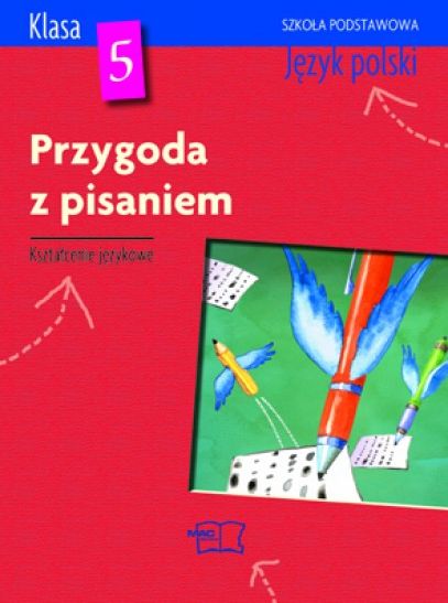 Przygoda z pisaniem. Kształcenie językowe. Klasa 5 - ceny i opinie