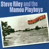 Riley Steve & Mamou Play - Happytown (CD)
