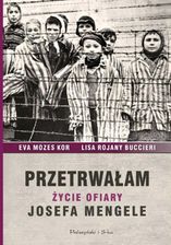Zdjęcie Przetrwałam. Życie ofiary Josefa Mengele (E-book) - Brzostek