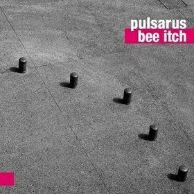 Pulsarus - Bee Itch (CD)